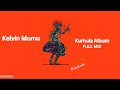 Kelvin Momo Kurhula Full album mix  KELVIN MOMO | PRIVATE SCHOOL PIANO