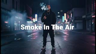 Smoke In The Air Neon K