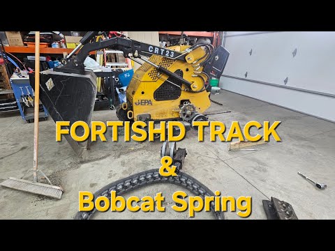 100 Hour Update On FORTISHD Track And Bobcat Spring For Front Idler CRT23