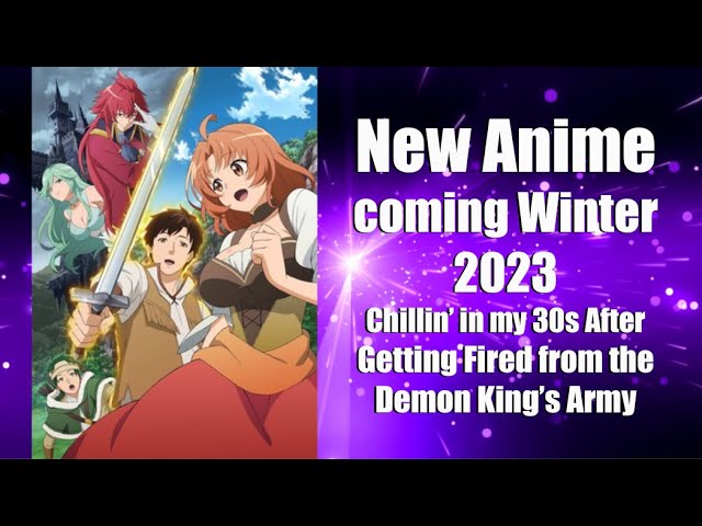 Chillin' in My 30s after Getting Fired from the Demon King's Army - The  Winter 2023 Anime Preview Guide - Anime News Network