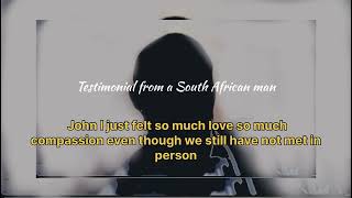 Testimonial from a South African man who John Coached