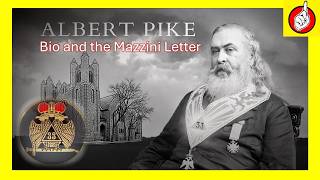 Albert Pike Bio & Mazzini Letter