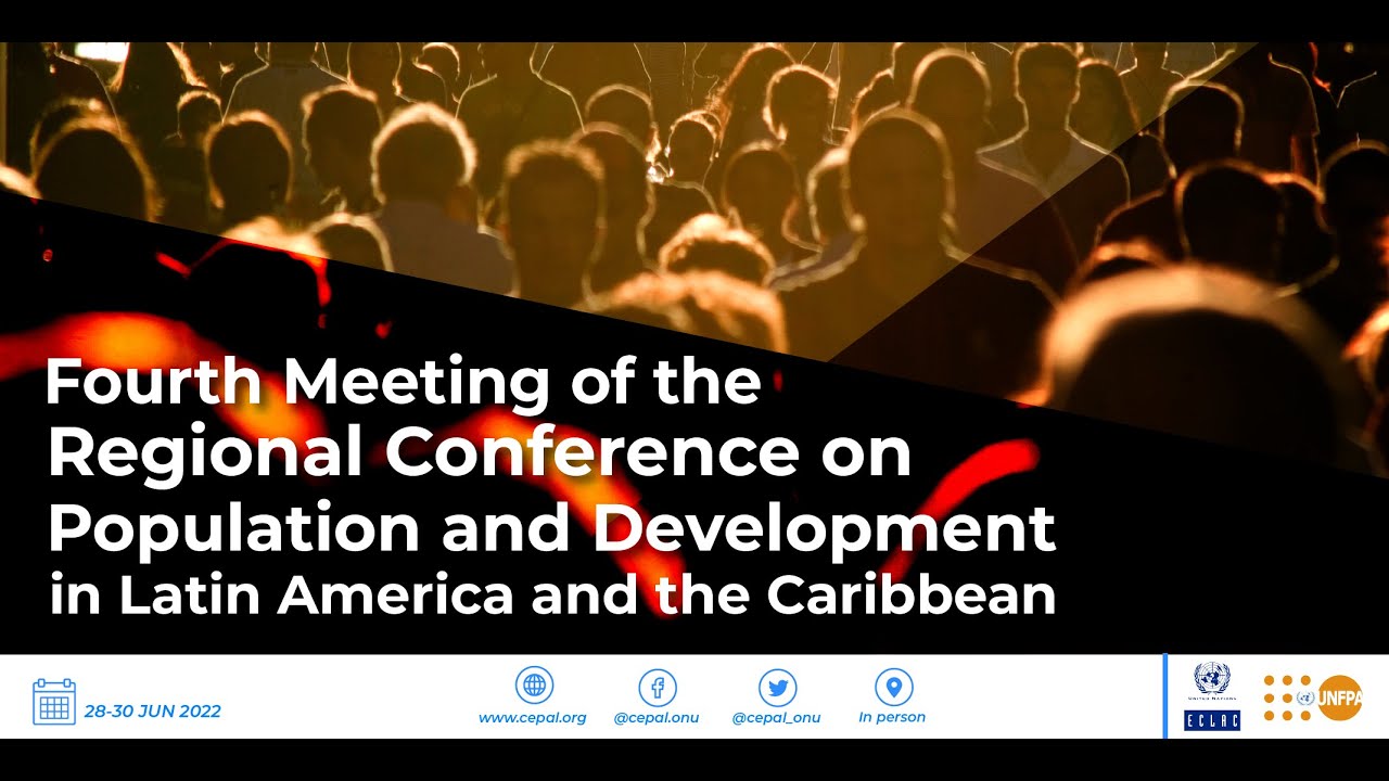 4th Regional Conference on Population and Development in Latin America ...