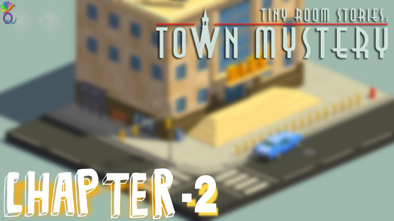 Tiny Room Stories : Town Mystery Chapter 2 Walkthrough (No Commentary)