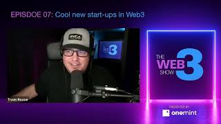 The Web 3 Show - Episode 7: Web3 Startups by NFT Art Generator by One Mint 176 views 1 year ago 55 minutes