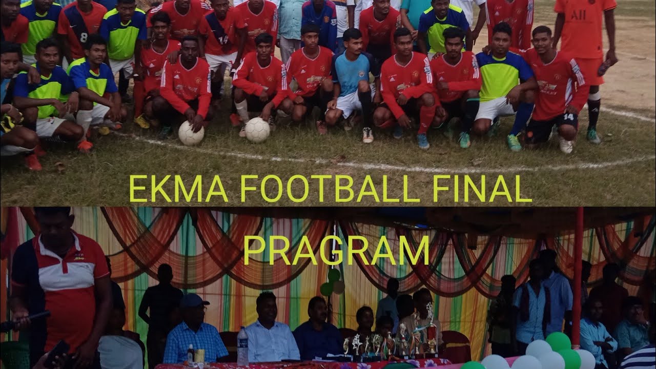 EKMA FOOTBALL TURNAMENT 2022 ! FINAL PRAGRAM