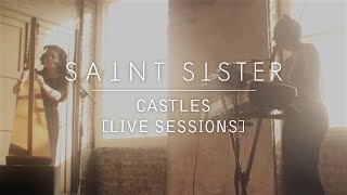 Saint Sister - Castles [Live Sessions] chords