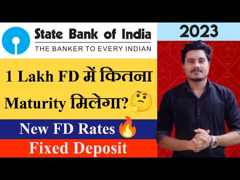 SBI New Fixed Deposit Interest Rates 2023 | State Bank Of India FD Features, Benefits | SBI FD