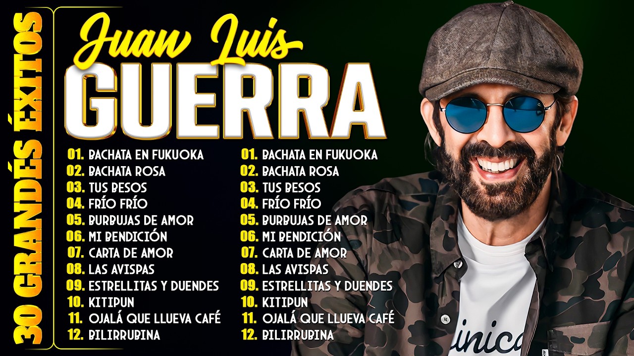 JUAN LUIS GUERRA ÉXITOS LO MEJOR DE LO MEJOR (30 Éxitos Inolvidables) - Juan Luis Guerra Mix