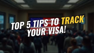 TOP 5 Tips to Track Your 🇺🇸 Visa Application Status!
