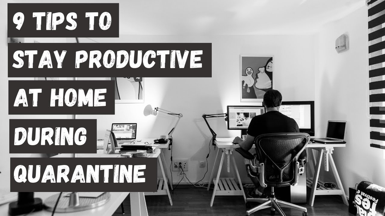 HOW TO WORK FROM HOME DURING QUARANTINE | Stay Productive At Home - YouTube