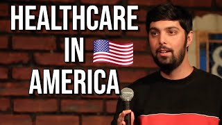 Healthcare in AMERICA is BROKEN Neel Nanda Stand-Up Comedy