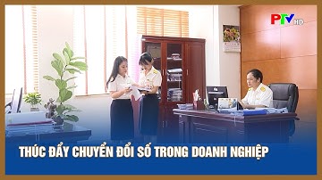 Thúc đẩy chuyển đổi số trong doanh nghiệp