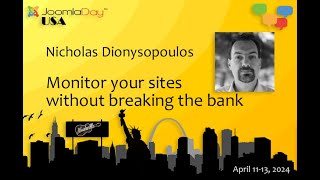 Monitor your sites without breaking the bank - Nicholas Dionysopoulos, Akeeba