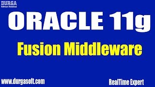 Oracle 11g || online training|| Oracle Fusion Middleware