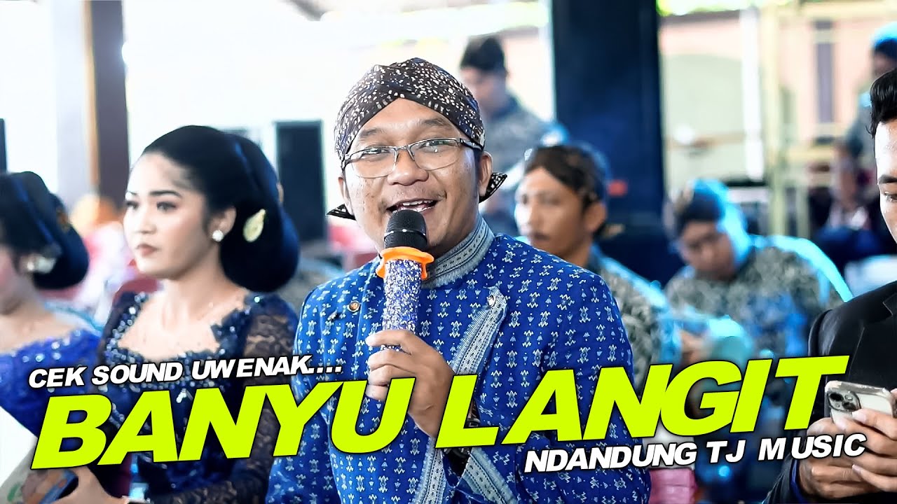CEK SOUND TJ MUSIK - NDANDUNG LAGU BANYU LANGIT