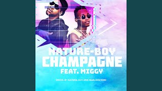 Champagne feat Miggy