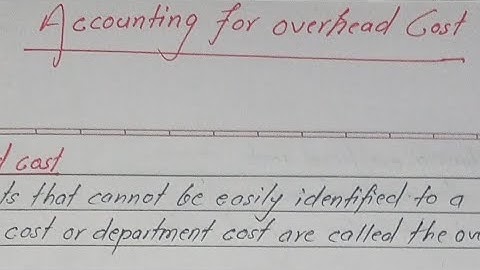 BBS 2nd Year Cost and management Accounting chapter 5 Accounting for overhead cost