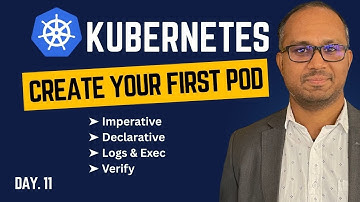 Day 11 - Create Your First Kubernetes Pod (Imperative vs Declarative, Step-by-Step)