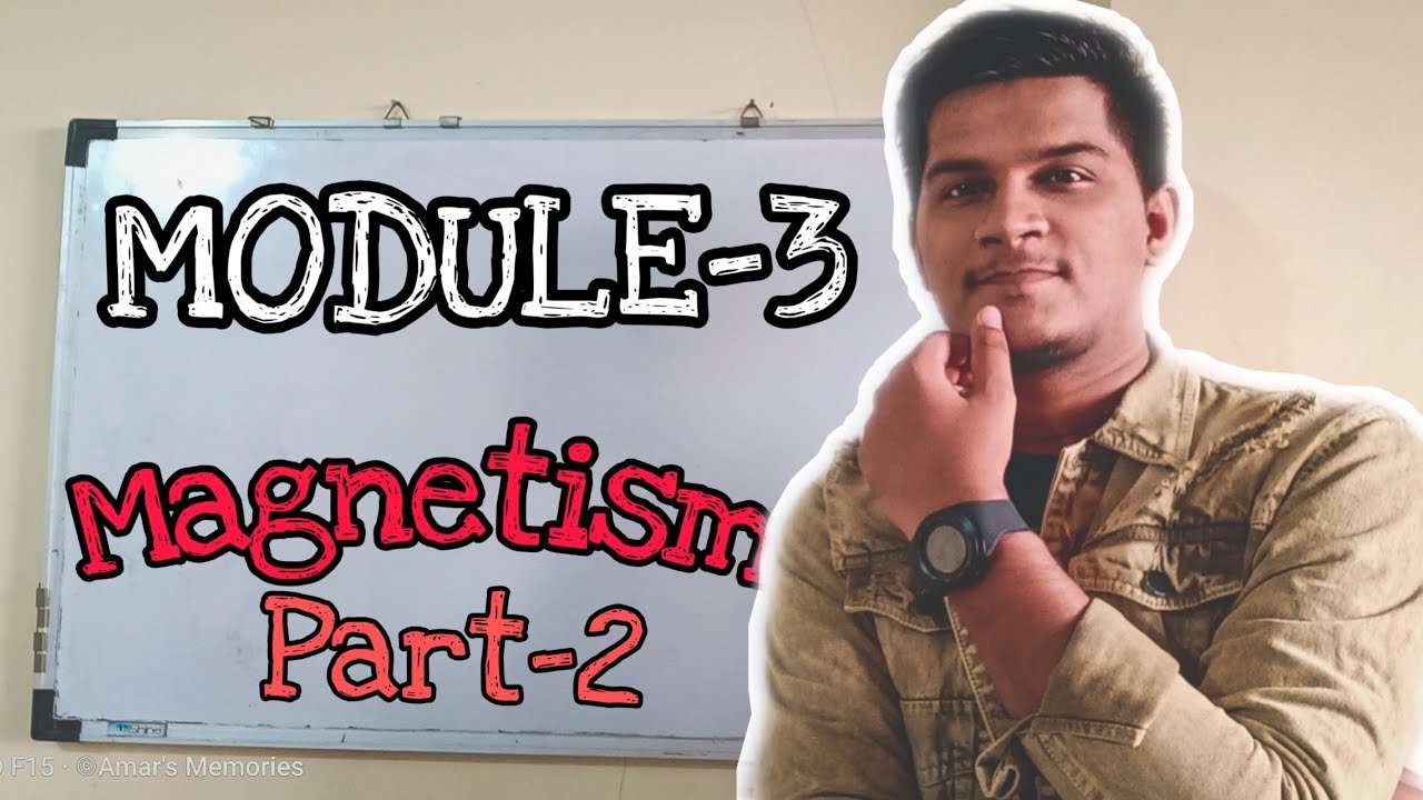 Module 3 - Magnetism Part 2 - YouTube