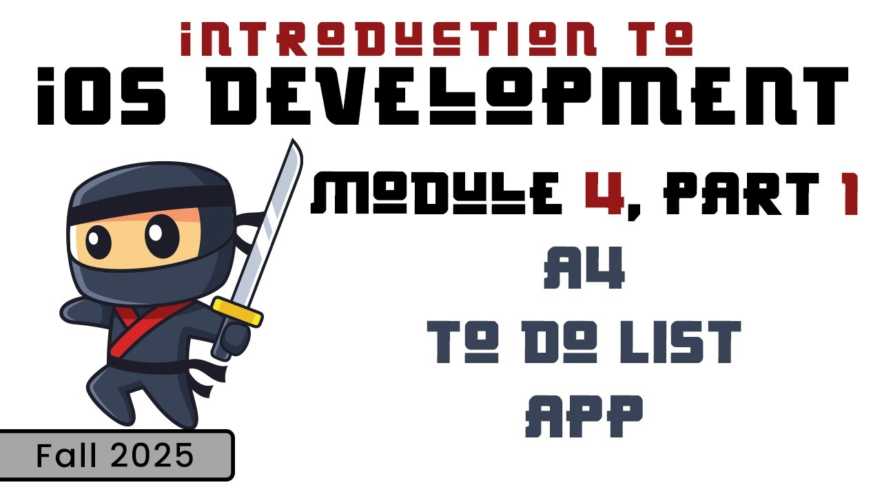 Intro to iOS Dev (Fall 2025) Module 4-1: A4 Explanation - YouTube