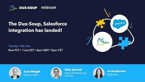 The Dux Soup & Salesforce integration has landed!
