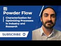 Powder Flow Characterization for Optimizing Processes in Industry and Research