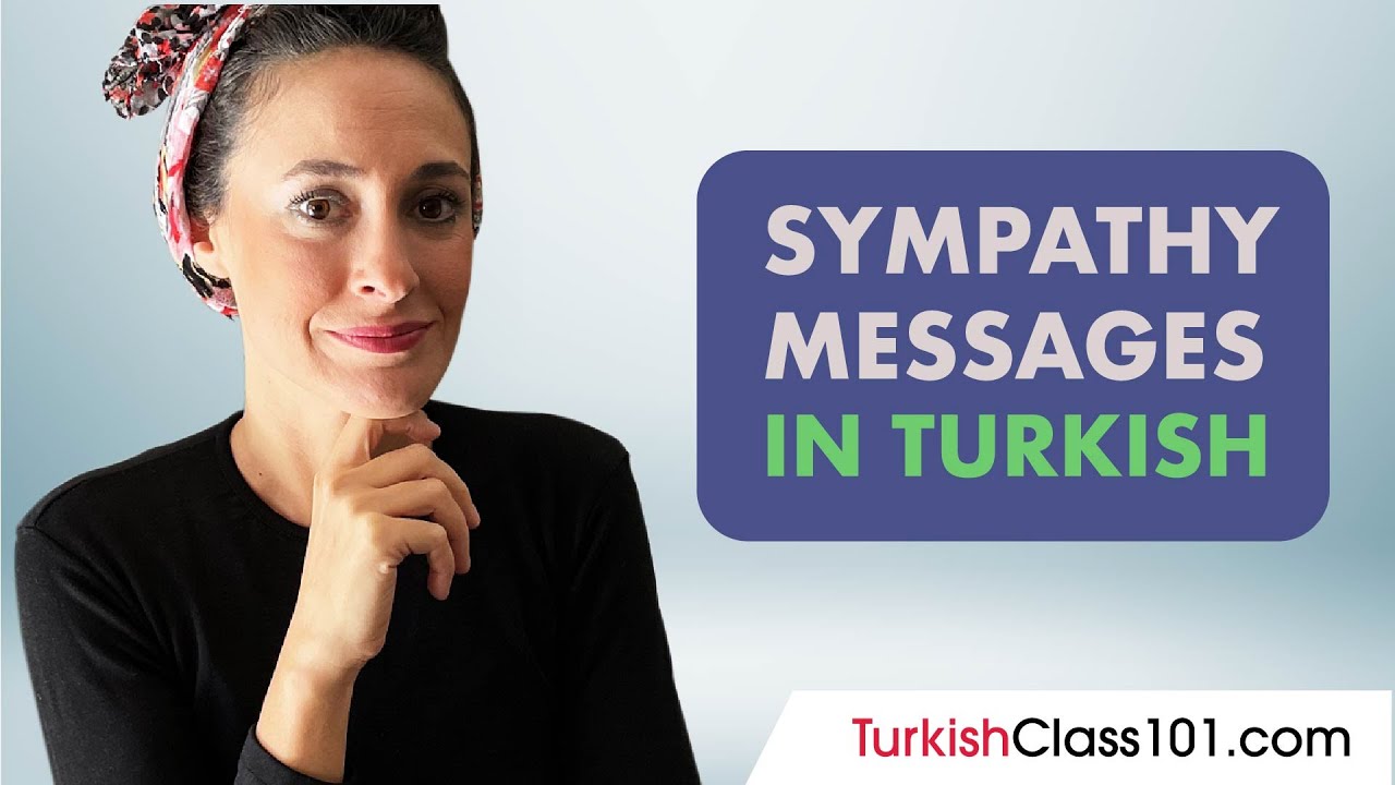 Sympathy Messages in Turkish (+ Funeral Culture in Turkey) YouTube