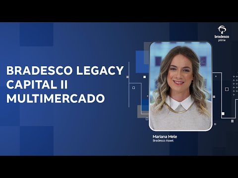 Bradesco Legacy Capital ll MM PGBL/VGBL