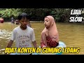 Buat konten di gunung ledang