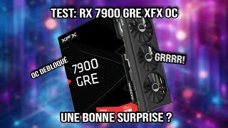 Test : RX 7900 GRE XFX - Une bonne surprise ?