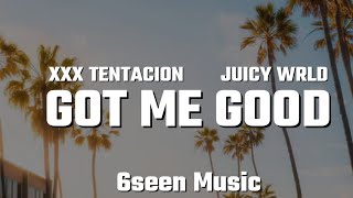 XXX TENTACION - GOT ME GOOD LYRICS FEAT. JUICE WRLD