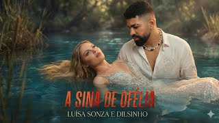 A Sina de Ofélia Luísa Sonza feat. Dilsinho