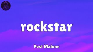 Post Malone - rockstar (feat. 21 Savage) (Lyrics)