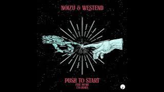 Noizu/Westend - Push To Start