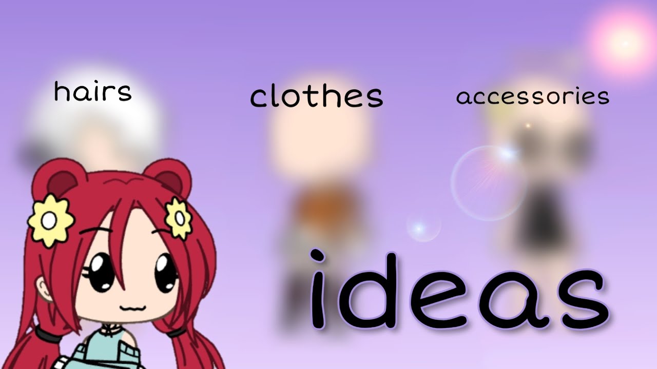 Hairs/clothes/accessories ideas ||gacha life|| - YouTube