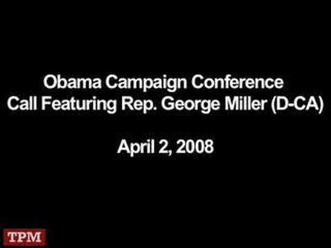 Obama Campaign Conference Call with Rep. George Miller