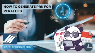Famous SSS Online Employer Guide - How to Generate PRN for Penalties Profile