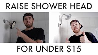 How To Raise Your Shower Head Under $15 in 15 Minutes
