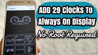 ADD 29 New Clocks To Samsung Galaxy S7/S8/S9/S9+ No Root Required screenshot 2