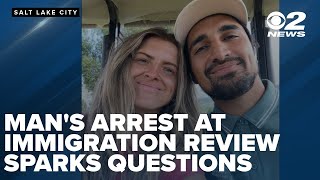 Utah husband arrested by ICE at immigration review sparks questions online