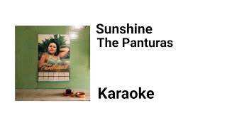 THE PANTURAS - SUNSHINE ( KARAOKE LYRICS )