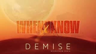 Kindrid - Demise (Whenuknow Remix) by Whenuknow 206 views 1 month ago 3 minutes, 49 seconds