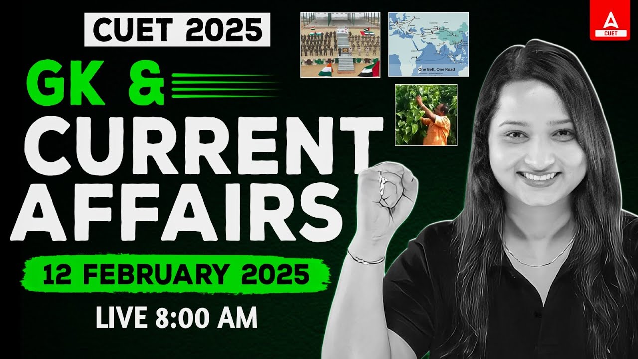 12 February Current Affairs 2025 | Important STATIC GK for CUET GAT ...