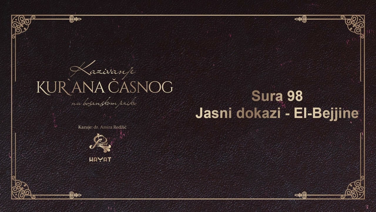 (Sura 98) Jasni dokazi - El-Bejjine