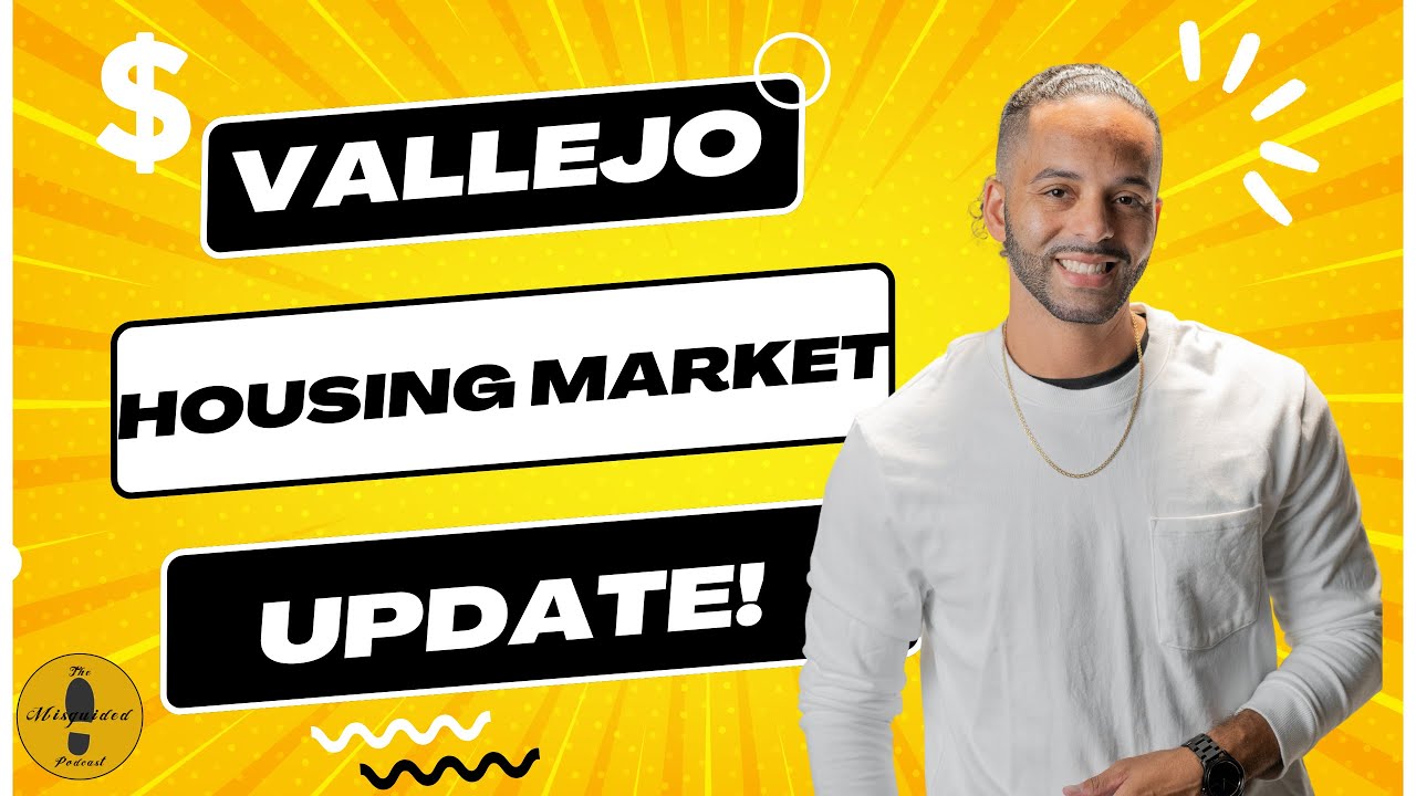 Vallejo, CA Real Estate Market UPDATE October 2025