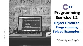 Lec#50 C++ Object Oriented Programming Exercise 1.2 | C++ Tutorial in Urdu Guide