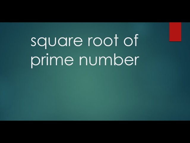 Square root Of Prime Number    II  O level Math D 4024 Question 