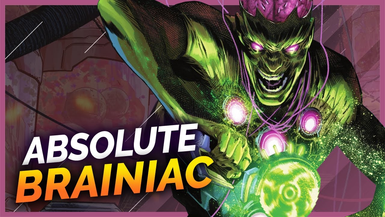 A HISTÓRIA DO BRAINIAC ABSOLUTE