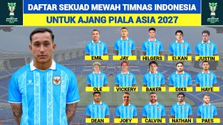 🔴 WOW RESMI PANGGIL PEMAIN UTAMA - Inilah Daftar Skuad Mewah Timnas Indonesia - Piala Asia 2027